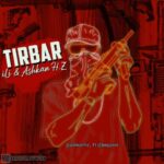 Ashkan Hz & Ili – Tirbar - تیربار